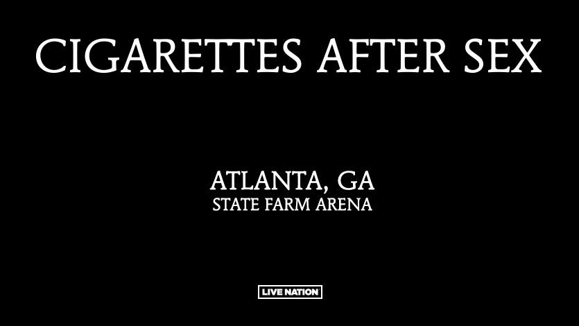 Cigarettes After Sex State Farm Arena 7251