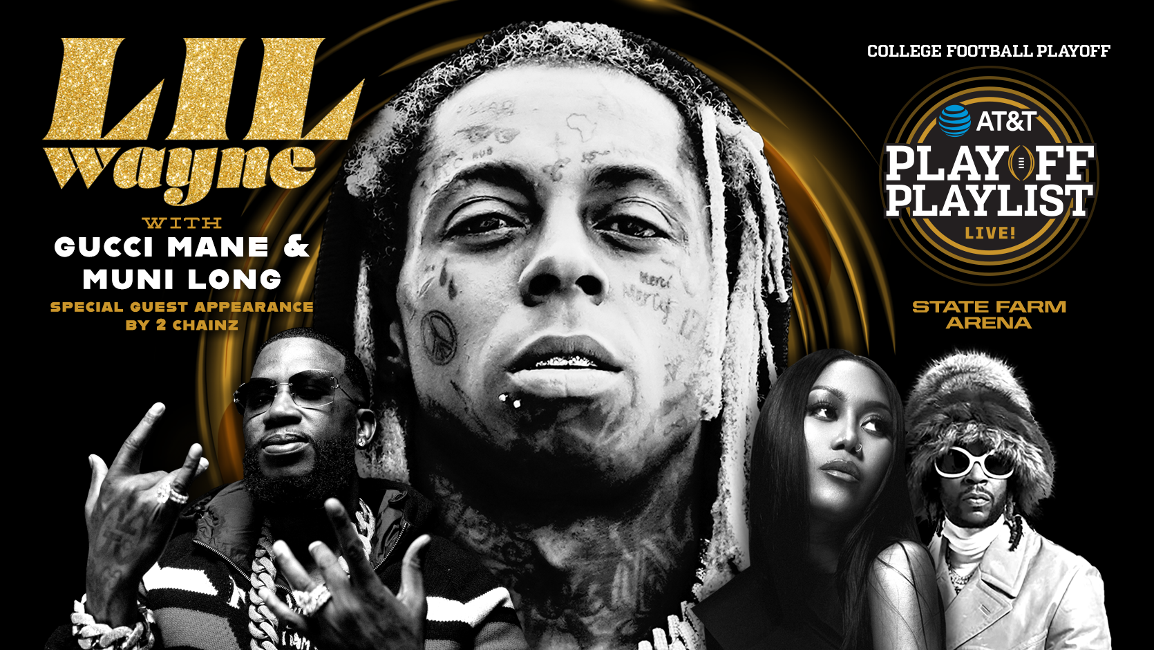 More Info for Lil Wayne, Gucci Mane & Muni Long with special guest 2 Chainz